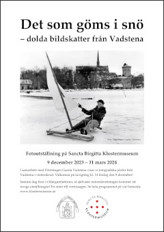 Sancta Birgitta Klostermuseum: Det som göms i snö – dolda bildskatter från Vadstena