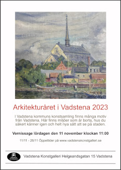Vadstena Konstgalleri: Arkitekturåret i Vadstena 2023 (11/11-26/11)