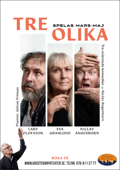 Vadstena Nya Teater: Tre olika