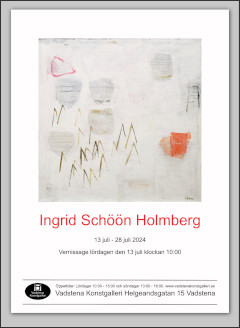 Vadstena Konstgalleri: Ingrid Schöön-Holmberg (13/7-28/7)