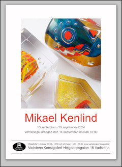 Vadstena Konstgalleri: Mikael Kenlind (13/9-29/9)