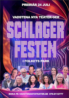 Vadstena Nya Teater: Schlagerfesten i Vadstena Folkets Park 2024